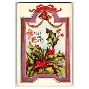 Vintage Christmas Postcard Peace on Earth Holly Berries & Bells
